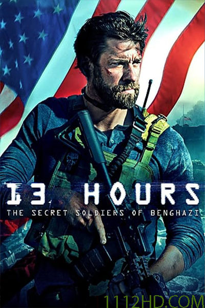 13 Hours The Secret Soldiers of Benghazi