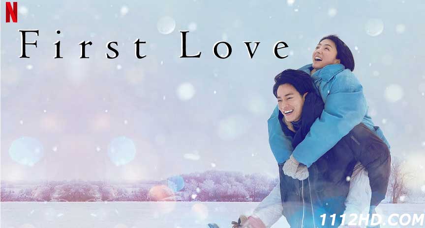 ดูซีรี่ย์ First Love พากย์ไทย
