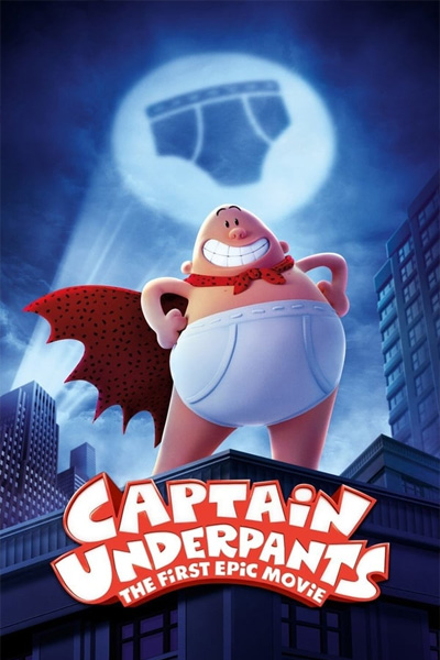 Captain Underpants The First Epic Movie กัปตันกางเกงใน เดอะมูฟวี่