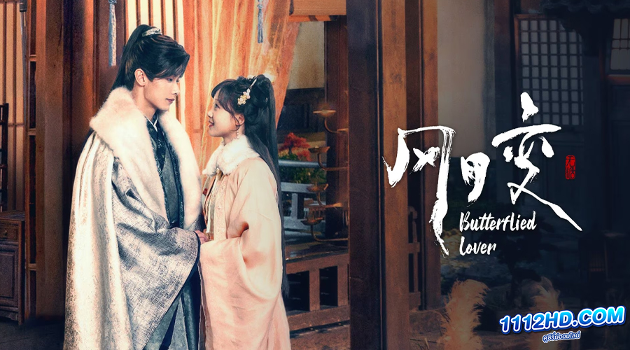 ดูซีรี่ย์ Butterflied Lover (2023)
