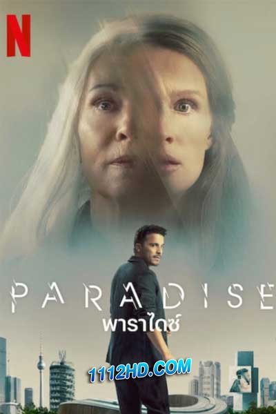 Paradise พาราไดซ์ netflix