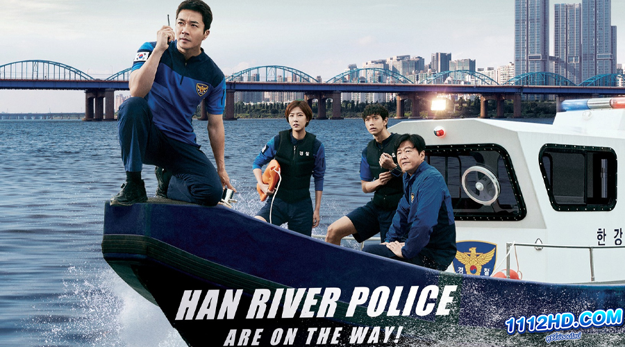 ดูซีรี่ย์ Han River Police (2023) 