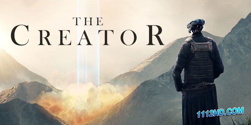 The Creator เดอะ ครีเอเตอร์ (2023)