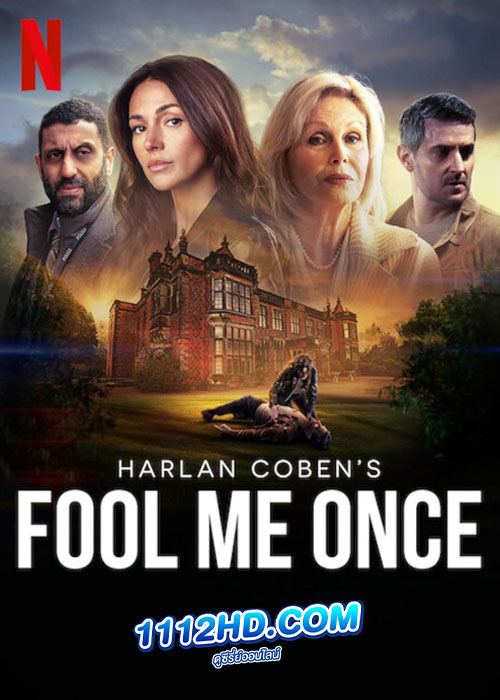 ดูซีรี่ย์ Fool Me Once