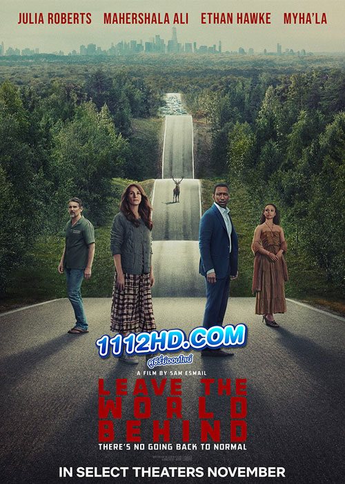 ดูหนัง Leave the World Behind (2023) HD พากย์ไทย