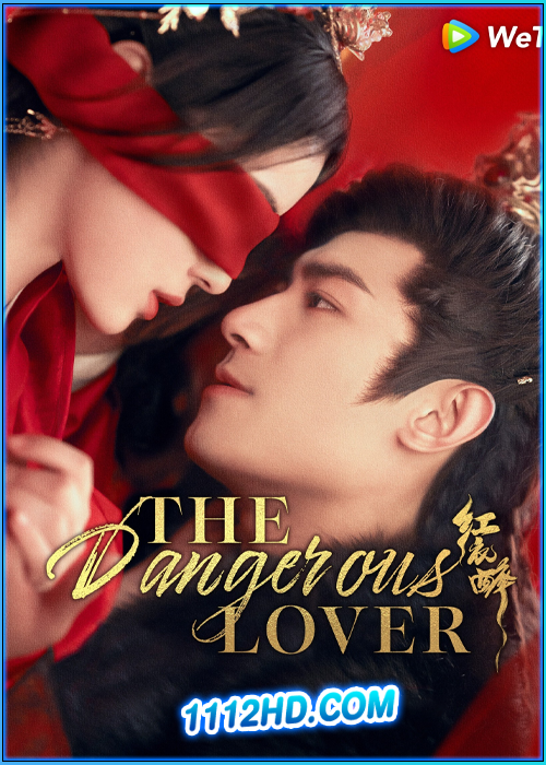 ดูซีรี่ย์ หงษานารี The Dangerous Lover