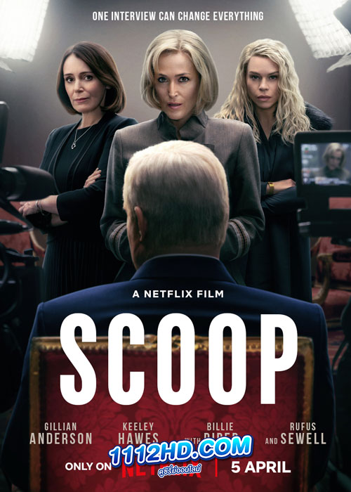 ดูหนัง สกู๊ปสะเทือนโลก Scoop (2024) พากย์ไทย HD