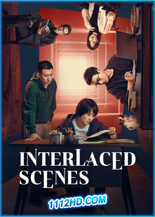 คดีลับฉากทับซ้อน Interlaced Scenes (2024)