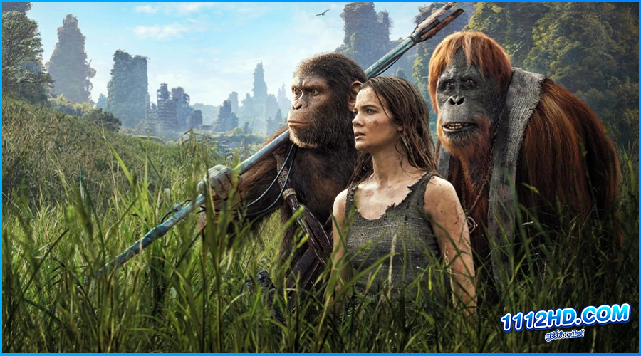 ดูหนัง อาณาจักรแห่งพิภพวานร (2024)