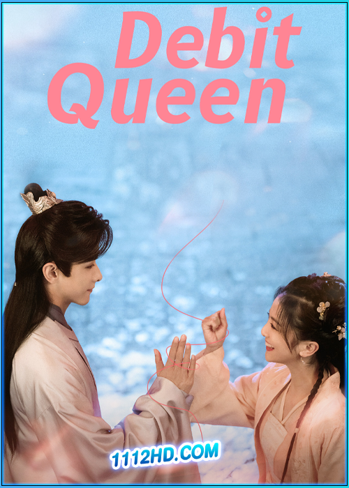 ดูซีรี่ย์ ท่านพี่ เงินน่ะมีไหม Debit Queen (2024) ซับไทย EP.1-24 (จบ)