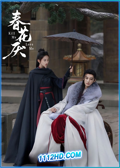 ดูซีรี่ย์ ใบไม้ผลิบานที่มอดไหม้ Kill Me Love Me (2024) ซับไทย EP.1-32 (จบ)