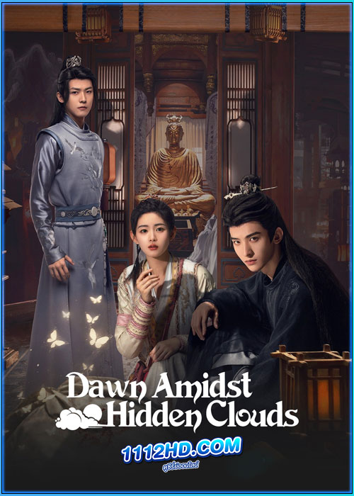 ดูซีรี่ย์ รักซ่อนเงื่อน ไขคดีหัวใจ Dawn Amidst Hidden Clouds (2024) ซับไทย EP.1-22 (จบ)