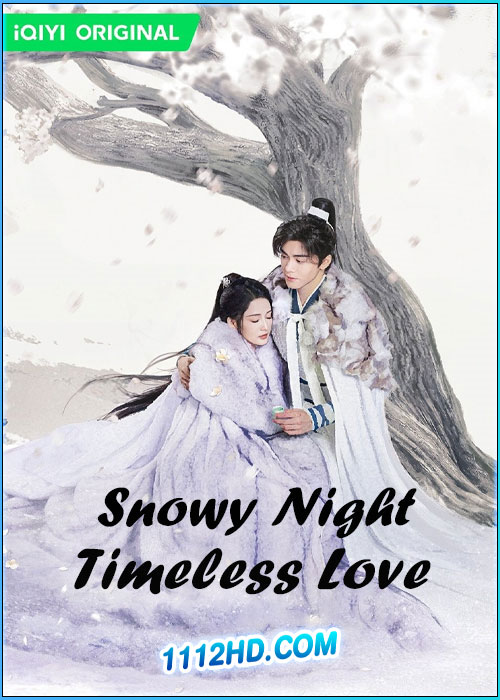 หิมะเจ็ดรัตติกาลรักไร้กาลเวลา Snowy Night Timeless Love (2024)