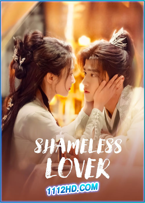 ดูซีรี่ย์ ภพรักคุณชายไร้เทียมทาน Shameless Lover (2024) ซับไทย EP.1-32 (จบ)