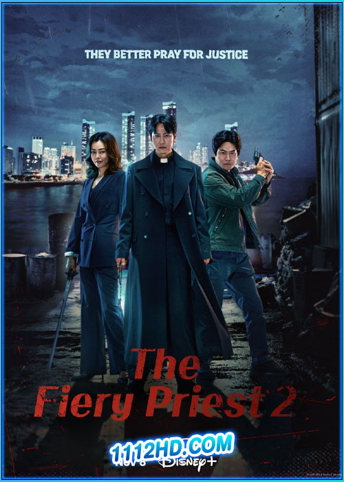 ดูซีรี่ย์ บาทหลวงเลือดระอุ 2 The Fiery Priest 2 (2024) ซับไทย EP.1-12 (จบ)