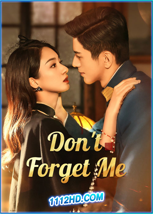 รักไม่ลืมเลือน Don't Forget Me (2024)