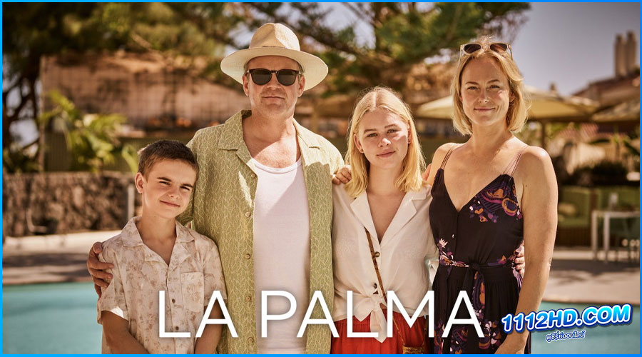 ดูซีรี่ย์ ลา ปัลมา La Palma (2024)