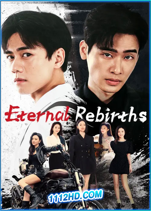 หวนรักนิรันดร์ Eternal Rebirths (2024)