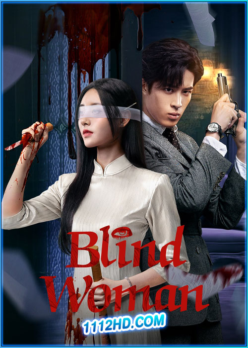 ดูซีรี่ย์ หัวใจไม่มืดบอด Blind Woman (2025) ซับไทย EP.1-24 (จบ)