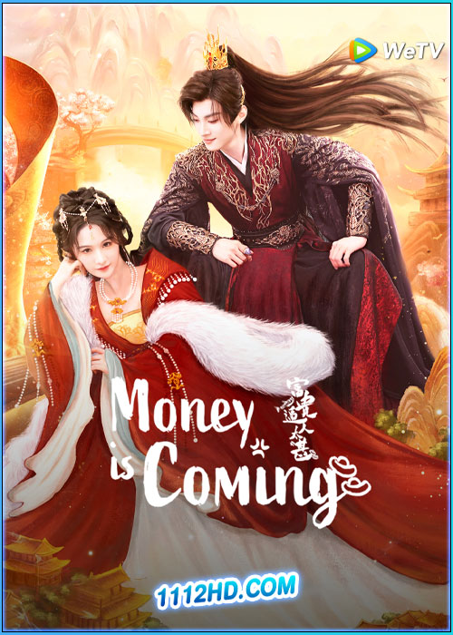 ดูซีรี่ย์ โอฬารรักนิรันดร์ Money Is Coming (2025) ซับไทย EP.1-27 (จบ)
