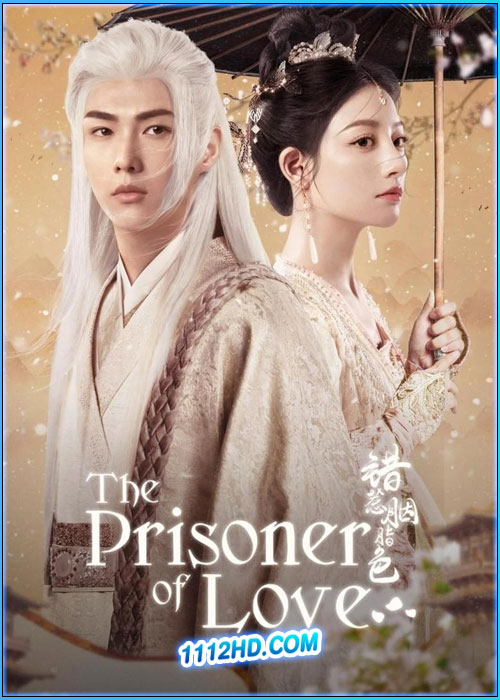 ดูซีรี่ย์ ห้วงรักลิขิตแค้น The Prisoner of Love (2025) ซับไทย EP.1-24 (จบ)