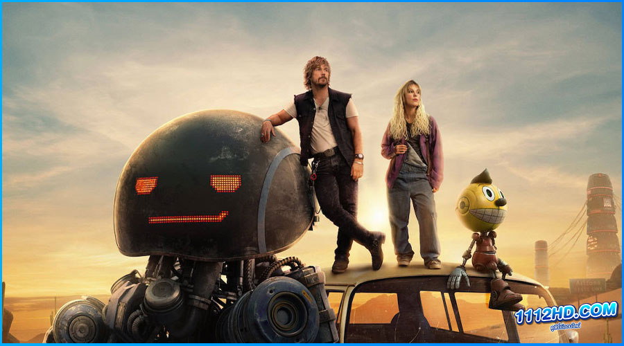 ดูหนัง ท่องแดนจักรกล The Electric State