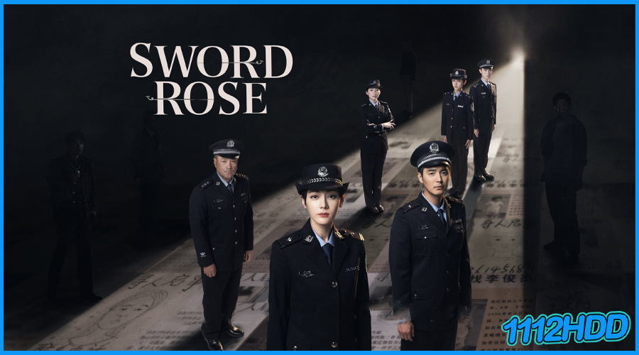 ดูซีรี่ย์จีน กุหลาบตัดทรชน Sword Rose 
