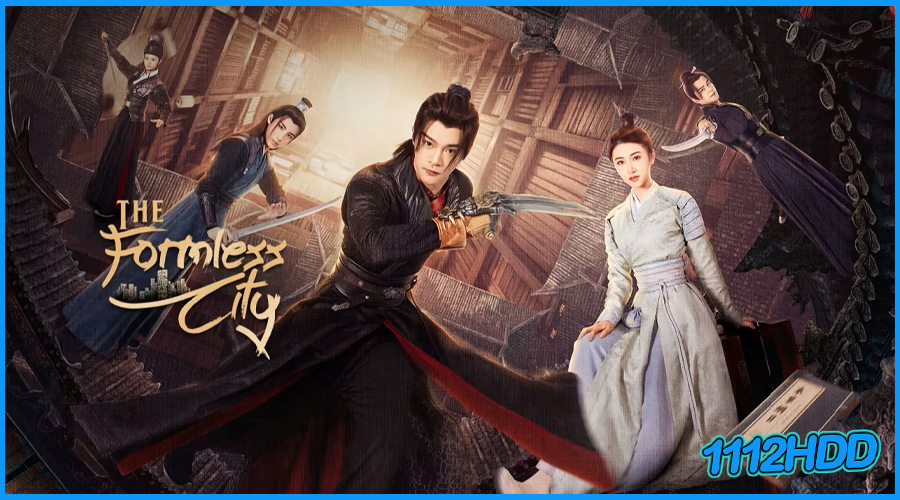 ดูซีรี่ย์จีน The Formless City (2025)