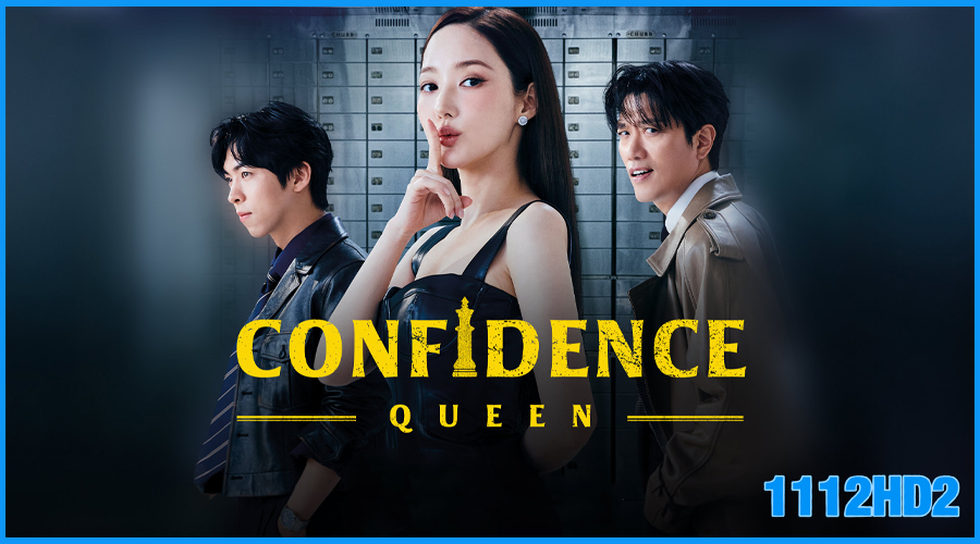 ดูซีรี่ย์ ราชินีนักต้ม Confidence Queen (2025) 