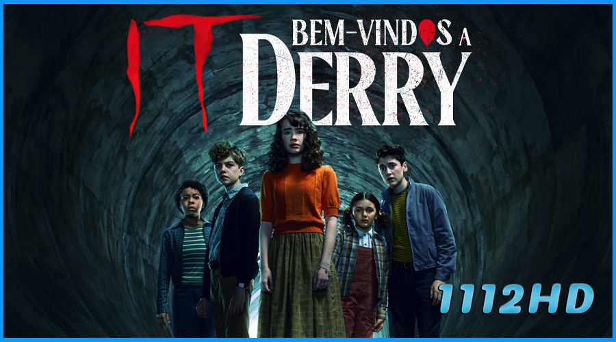 ดูซีรี่ย์ อิท: ยินดีต้อนรับสู่เดอร์รี่ It: Welcome to Derry 