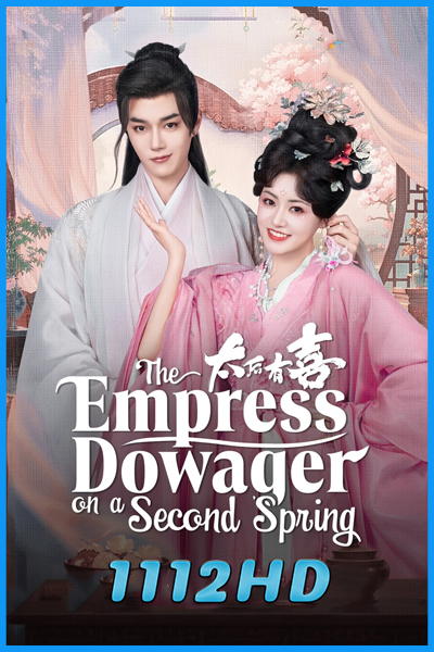The Empress Dowager On A Second Spring ซับไทย