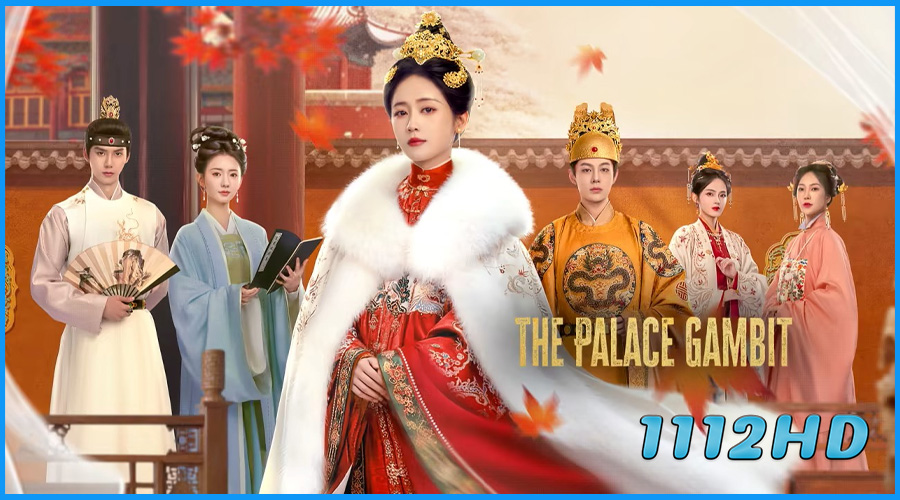 ดูซีรี่ย์ ศึกเสน่หาล่าบัลลังก์ The Palace Gambit
