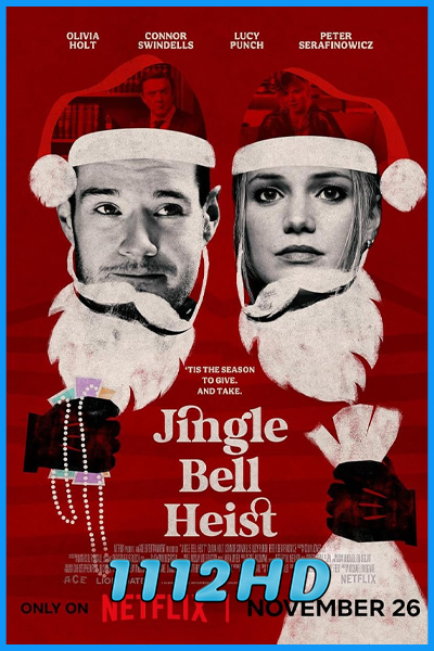 ดูหนัง โจรกรรมจิงเกิลเบล Jingle Bell Heist (2025) พากย์ไทย