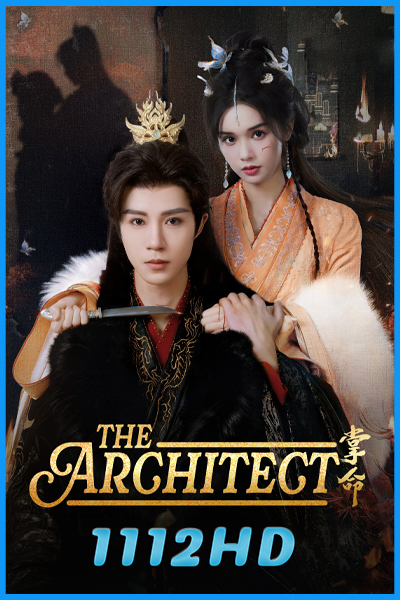 ดูซีรี่ย์จีน ลิขิตรักในกำมือ The Architect (2025) ซับไทย EP.1-30 (จบ)