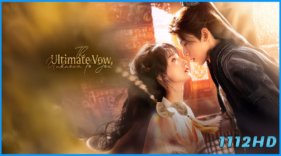 ดูซีรี่ย์ รักเร้นคำสาบานลับ The Ultimate Vow Unknown to You