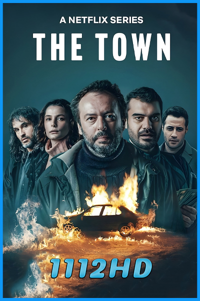ดูซีรี่ย์ เดอะ ทาวน์ The Town (2025) พากย์ไทย EP.1-8 (จบ)